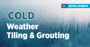 Cold Weather Tiling and Grouting